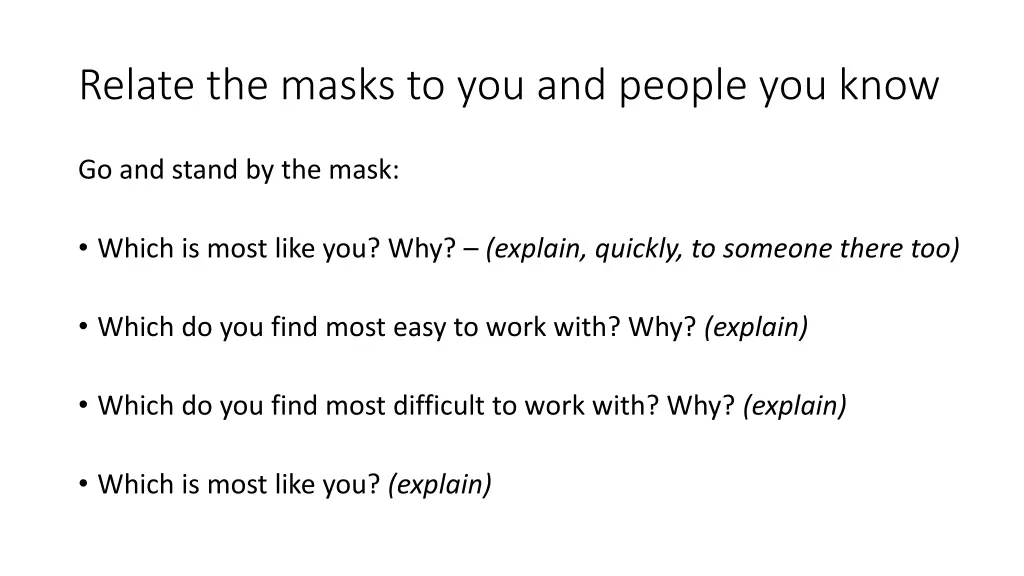 relate the masks to you and people you know