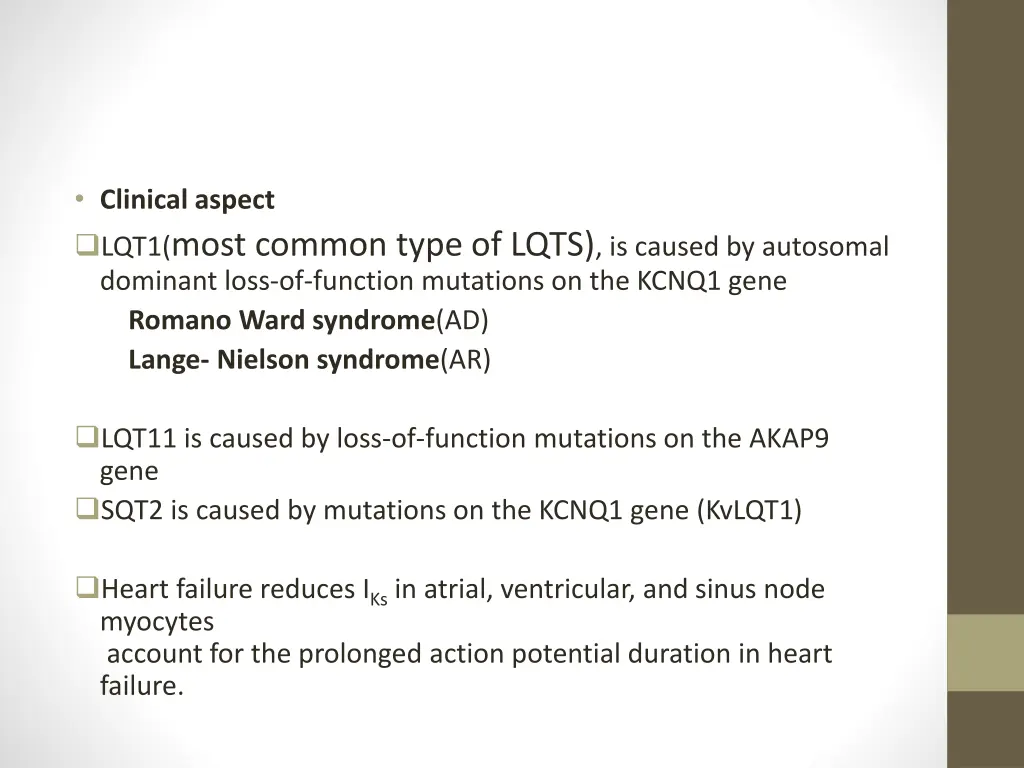 clinical aspect lqt1 most common type of lqts