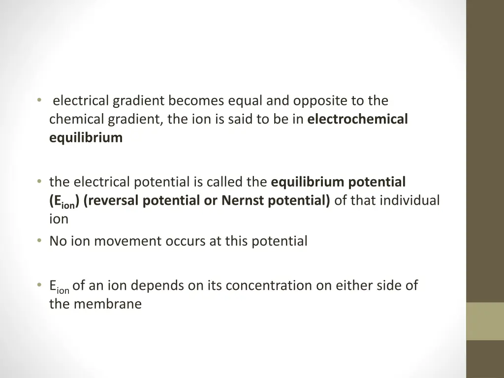 electrical gradient becomes equal and opposite