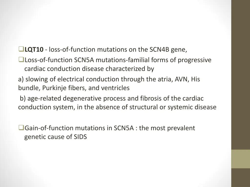 lqt10 loss of function mutations on the scn4b