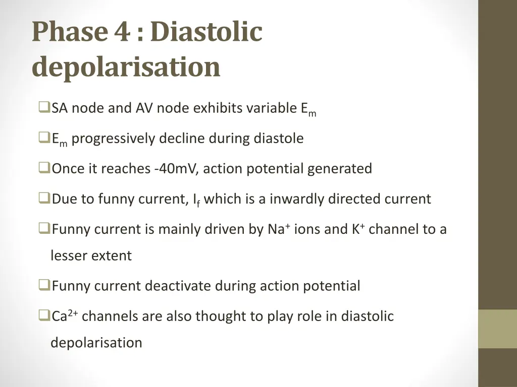 phase 4 diastolic depolarisation