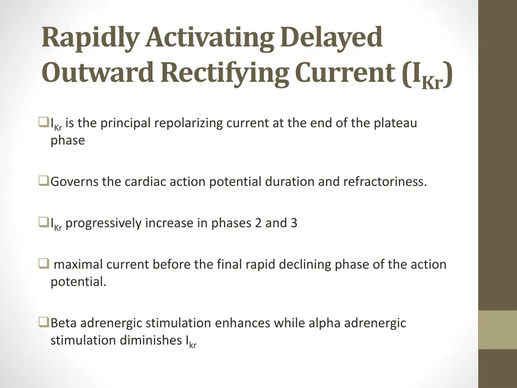 rapidly activating delayed outward rectifying