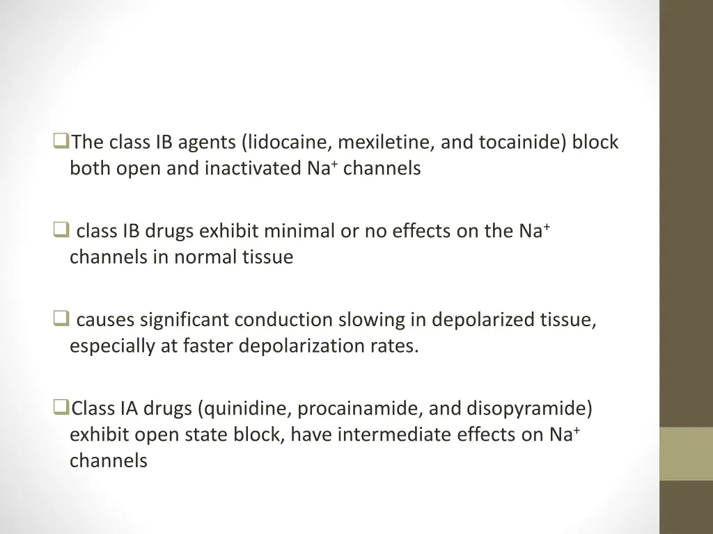 the class ib agents lidocaine mexiletine