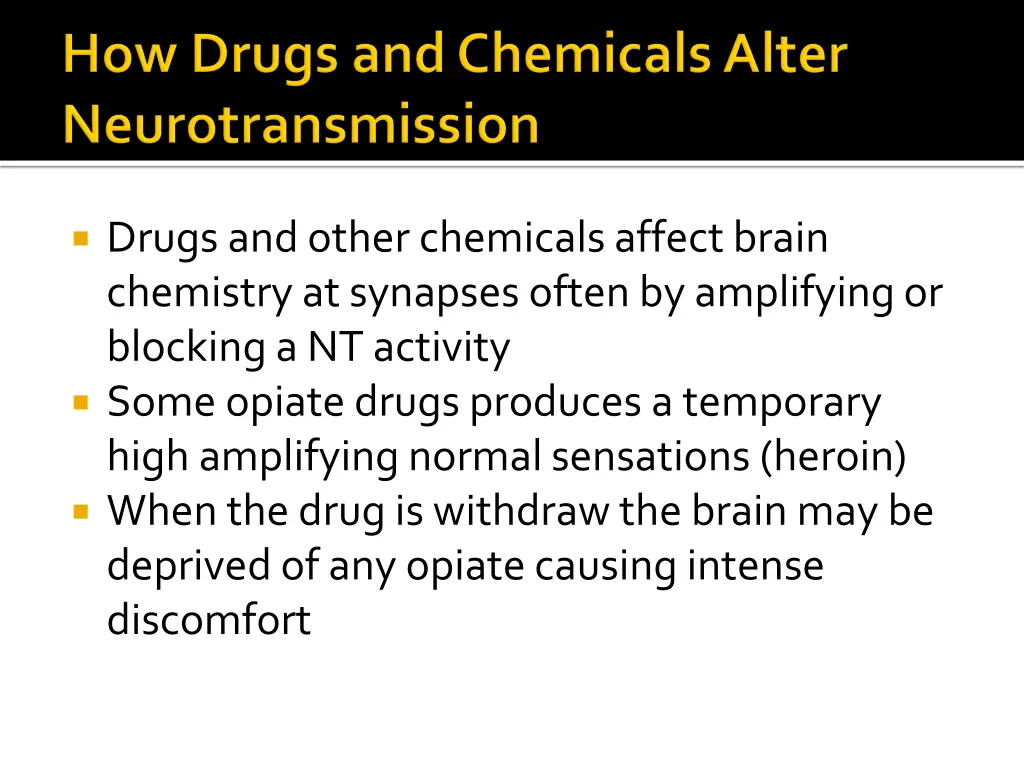 drugs and other chemicals affect brain chemistry