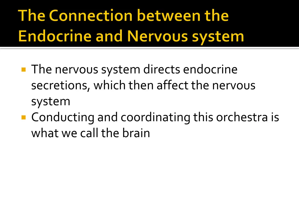 the nervous system directs endocrine secretions