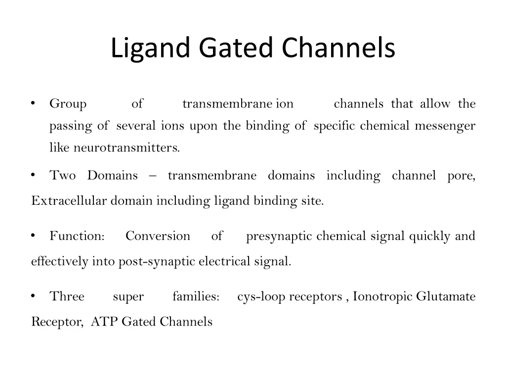 ligand gated channels