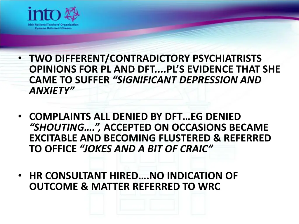 two different contradictory psychiatrists