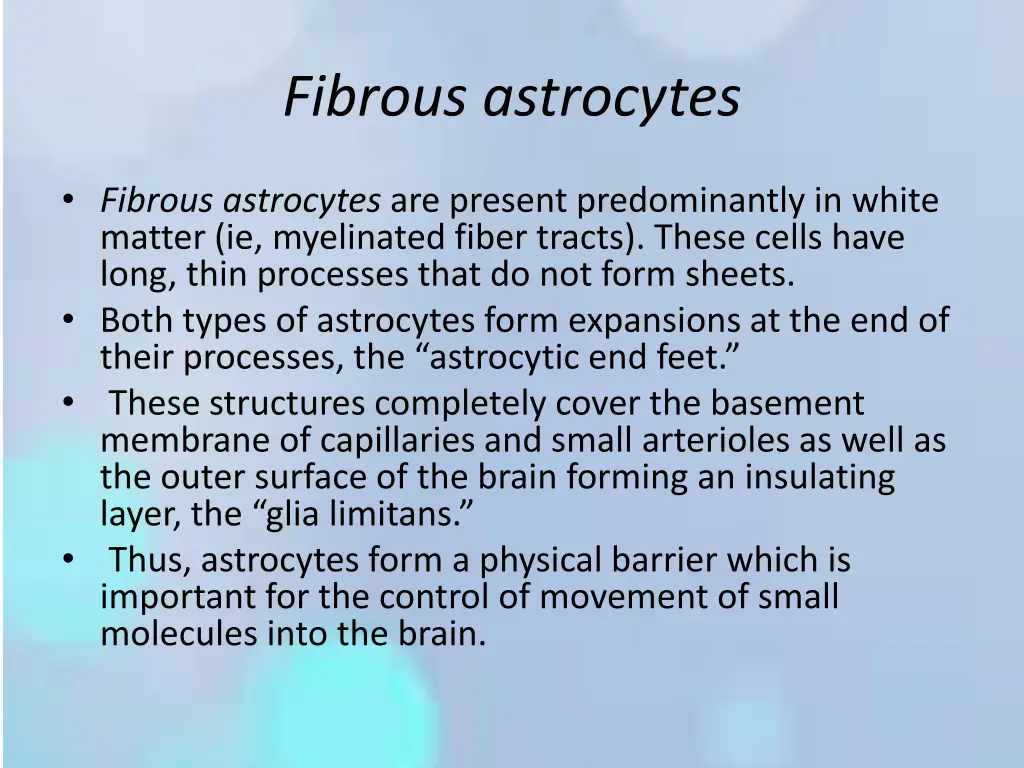 fibrous astrocytes