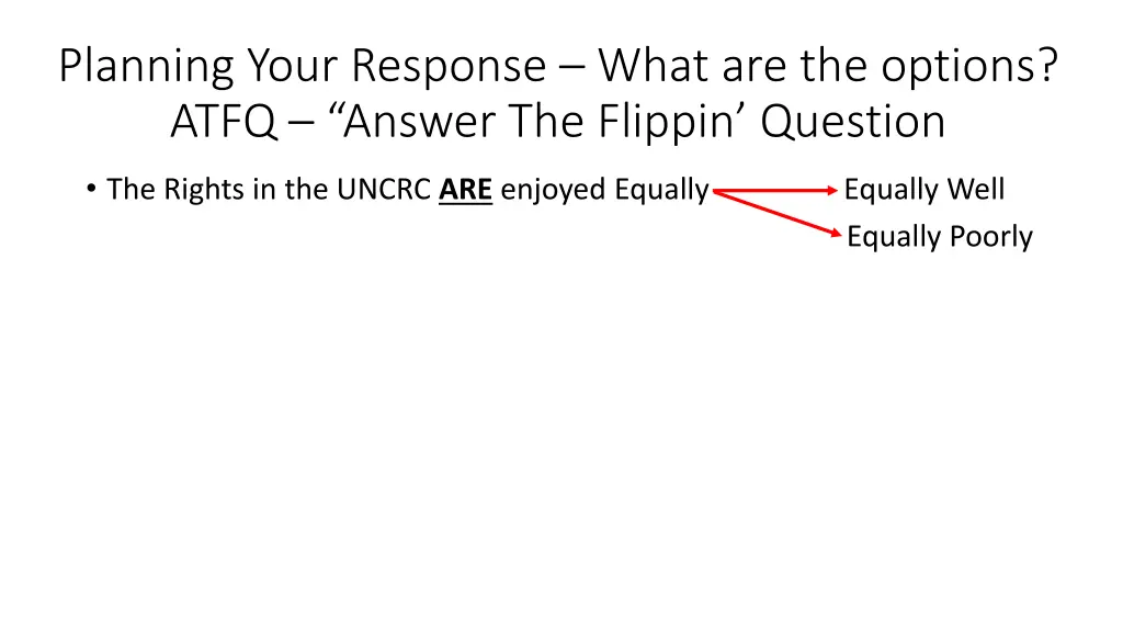 planning your response what are the options atfq