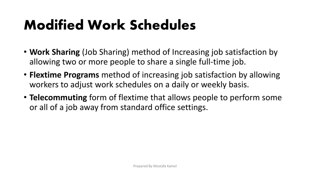 modified work schedules