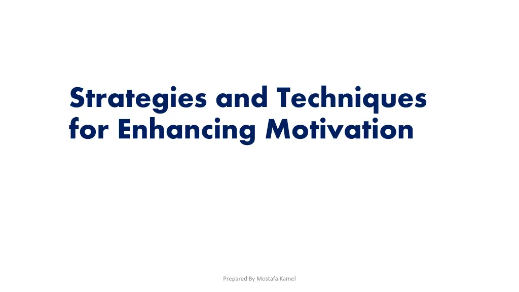 strategies and techniques for enhancing motivation