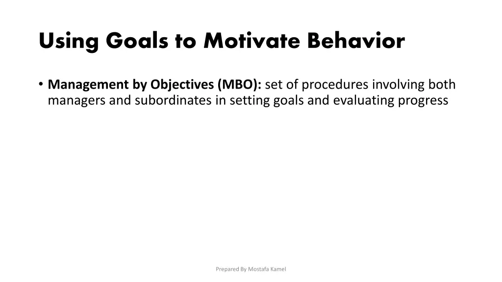 using goals to motivate behavior