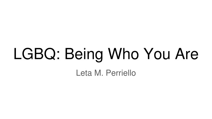 lgbq being who you are