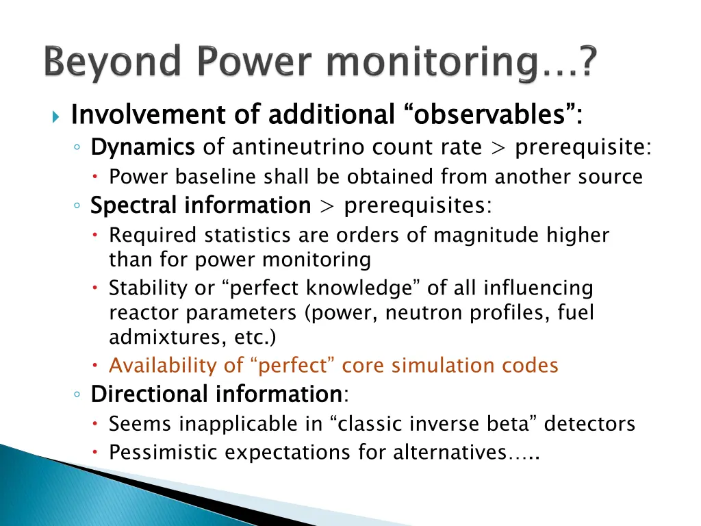 involvement of additional observables dynamics