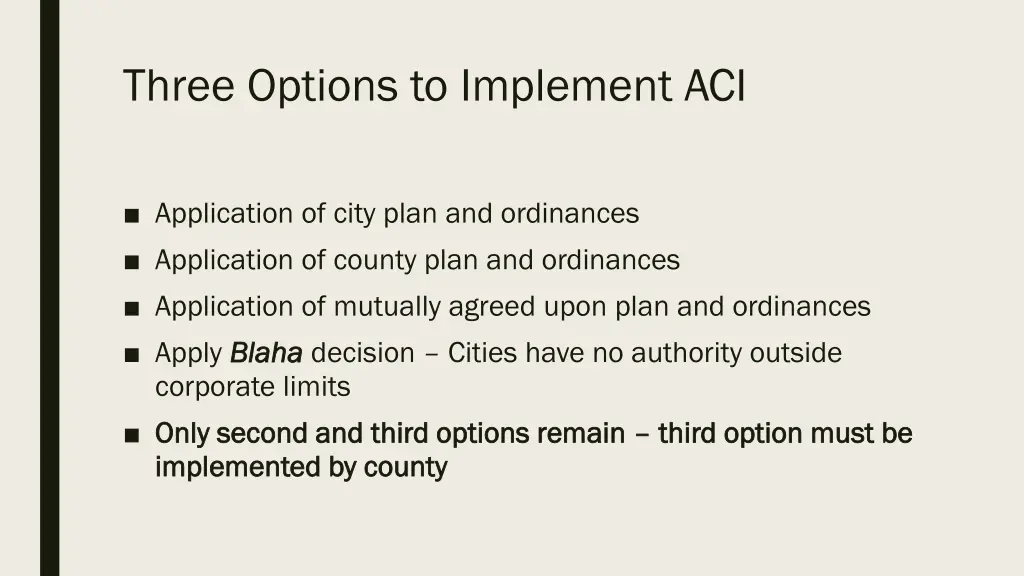 three options to implement aci