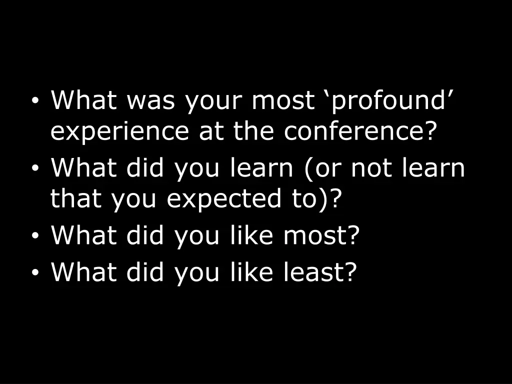 what was your most profound experience