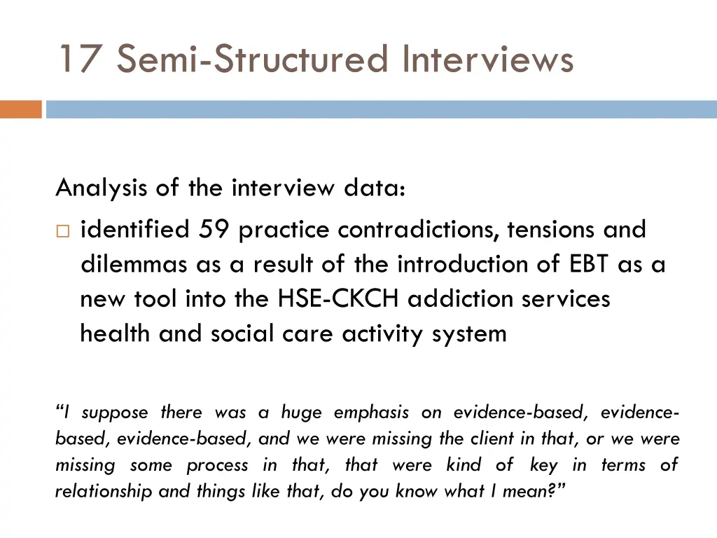 17 semi structured interviews