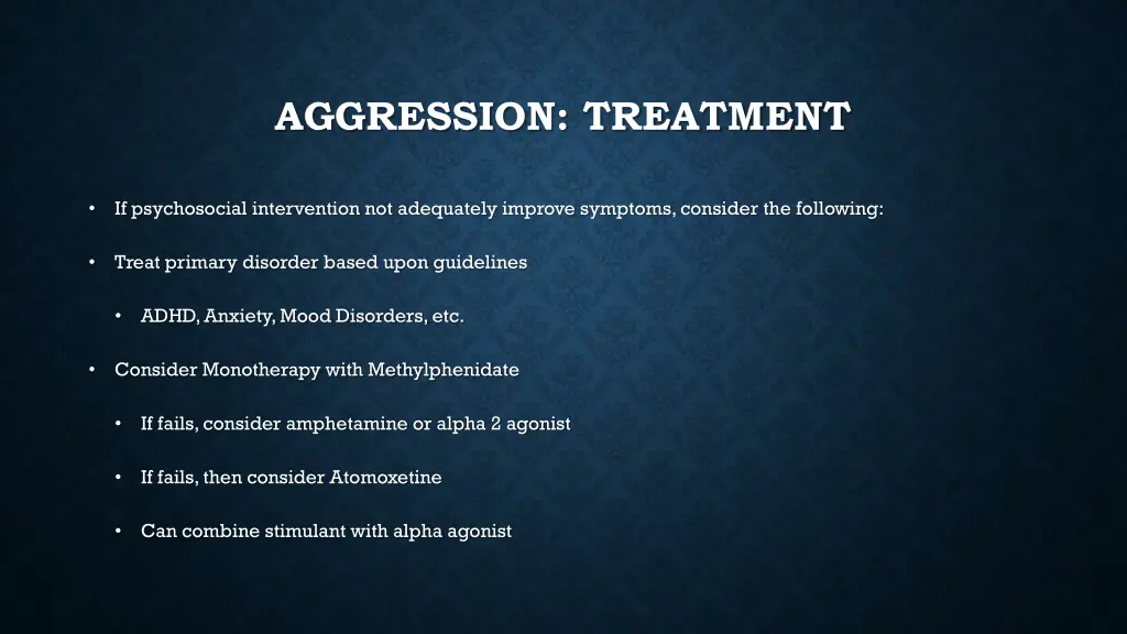 aggression treatment