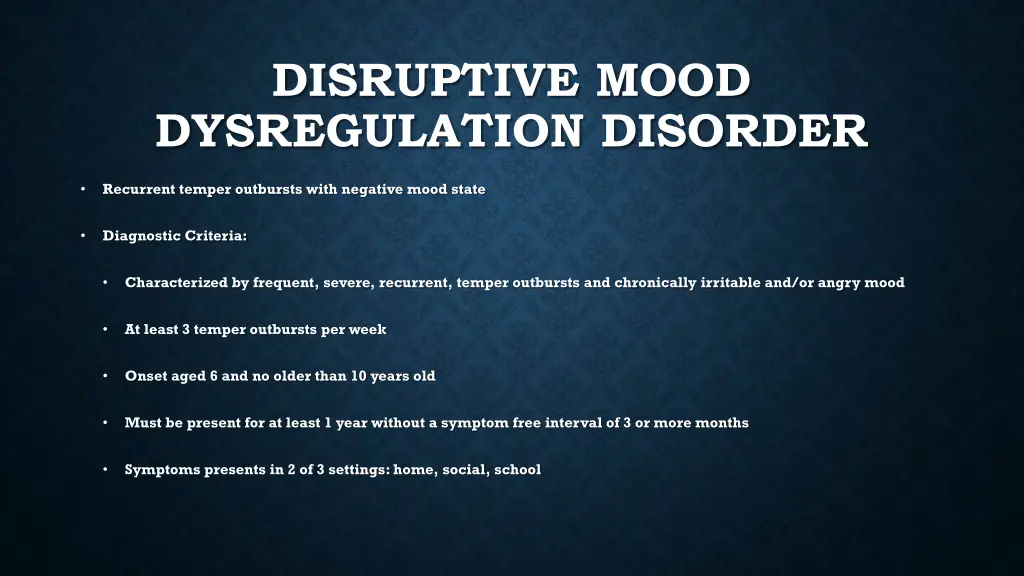 disruptive mood dysregulation disorder