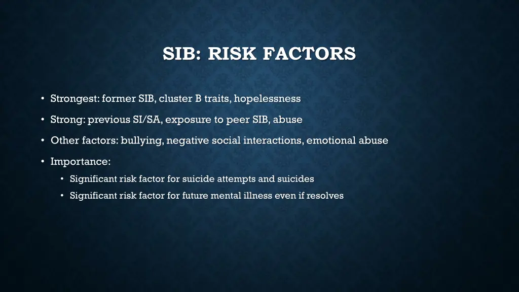 sib risk factors