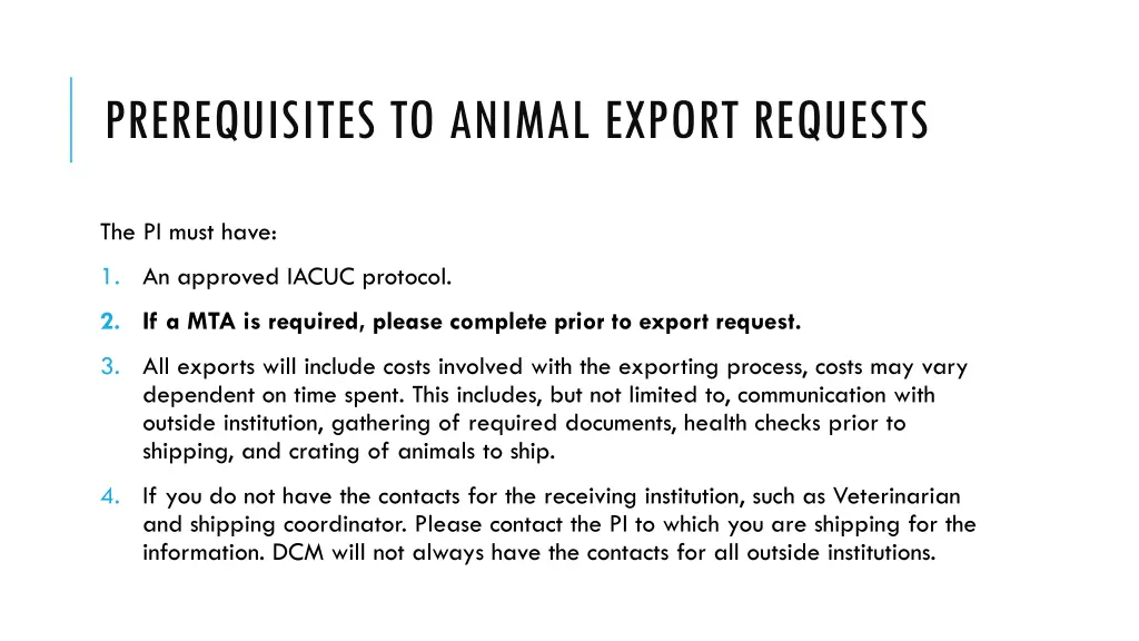 prerequisites to animal export requests