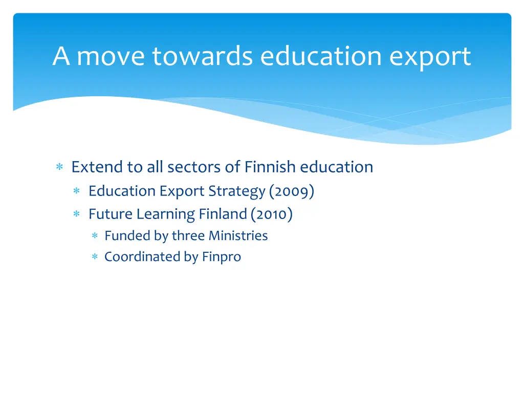 a move towards education export 1