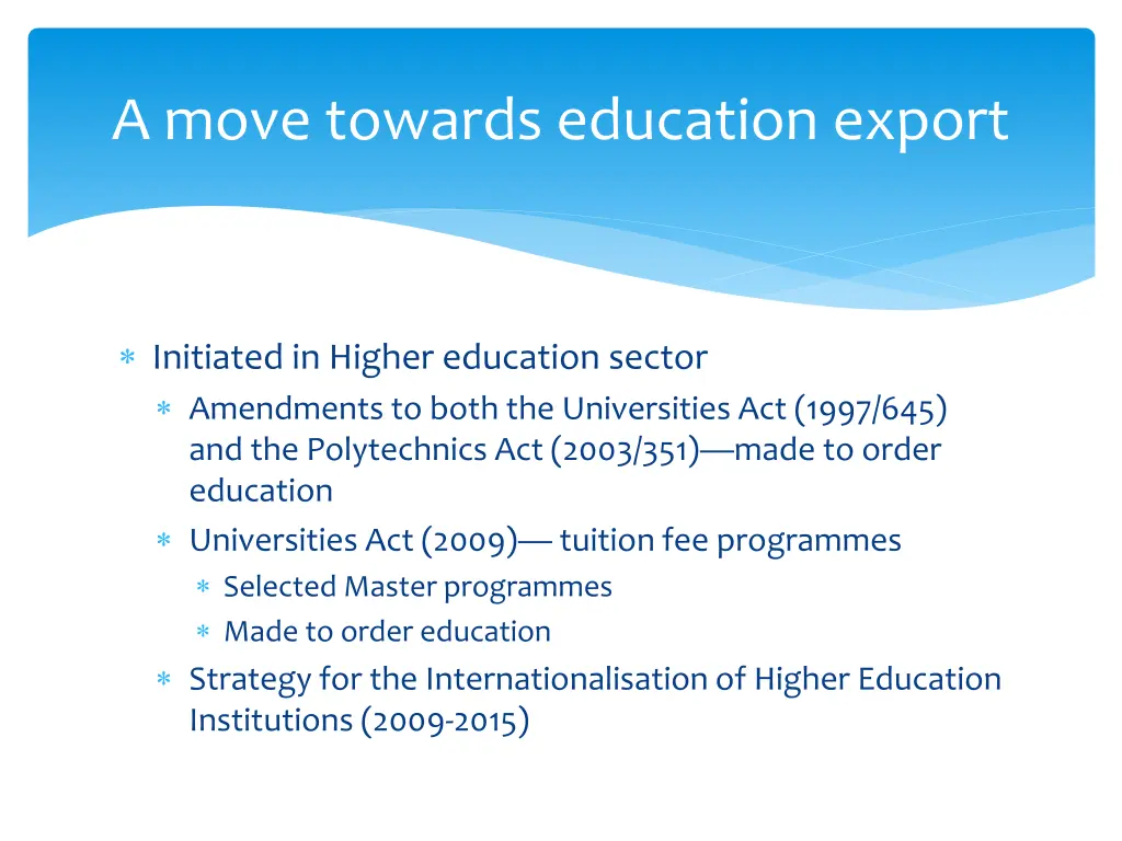 a move towards education export