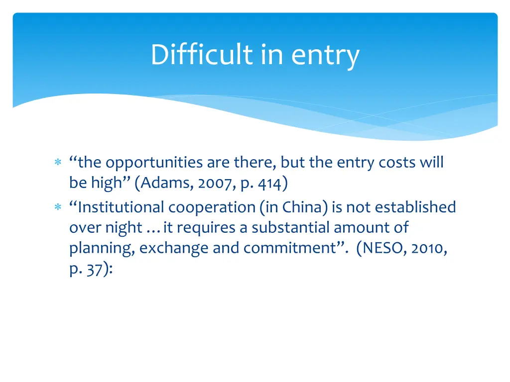 difficult in entry