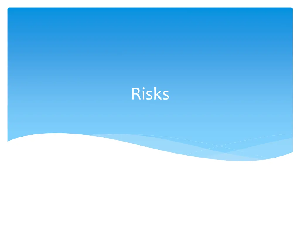 risks