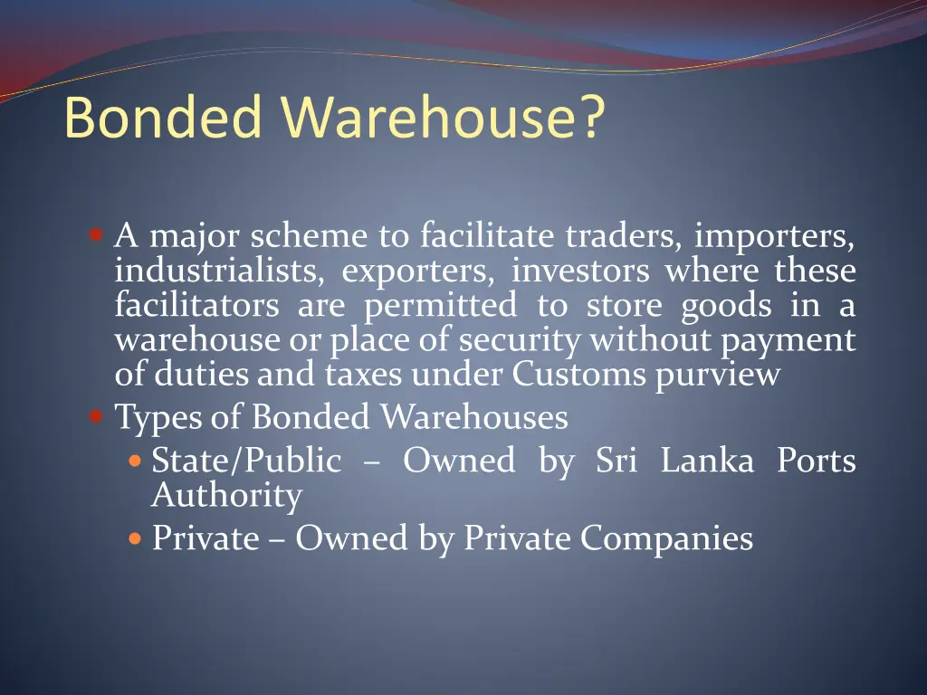 bonded warehouse