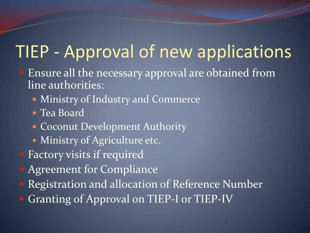 tiep approval of new applications ensure