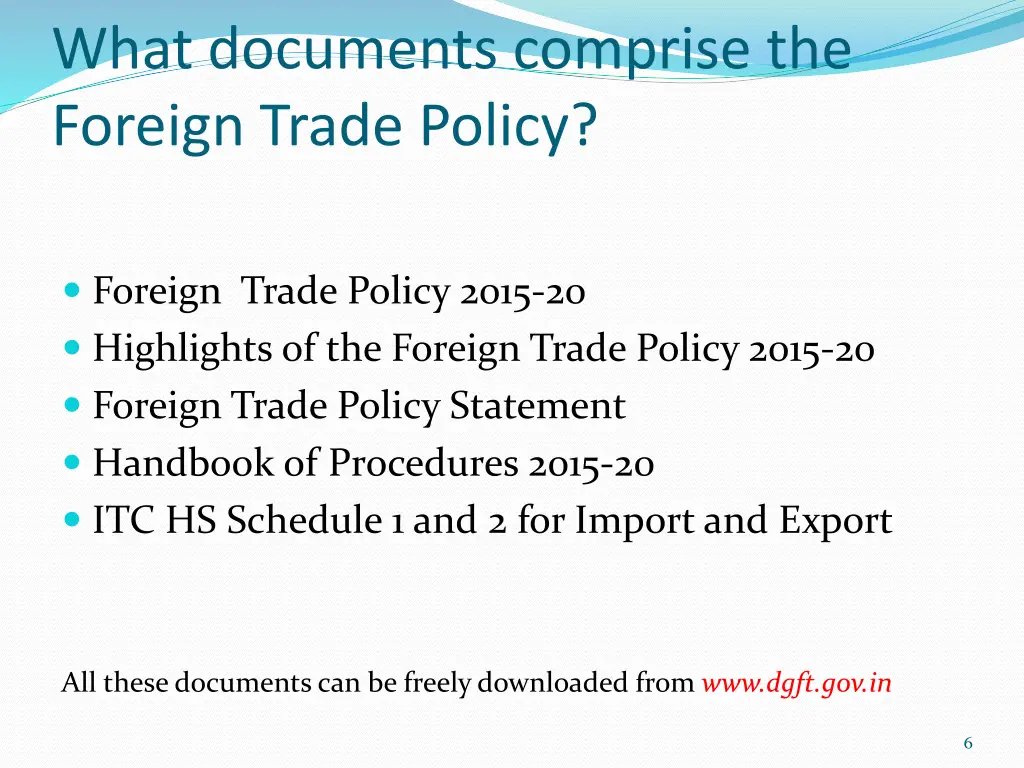 what documents comprise the foreign trade policy