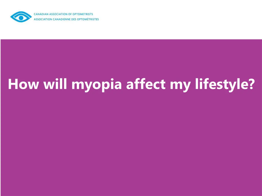 how will myopia affect my lifestyle