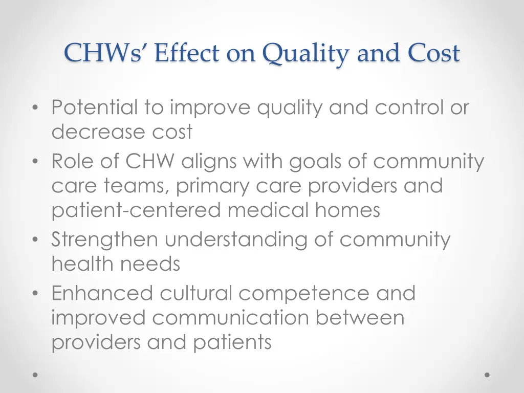 chws effect on quality and cost