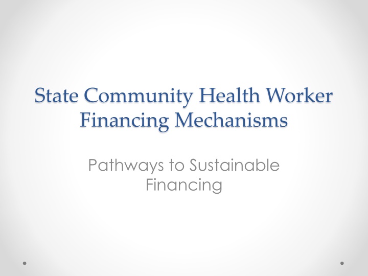 state community health worker financing mechanisms