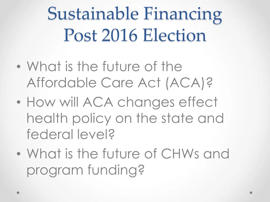 sustainable financing post 2016 election