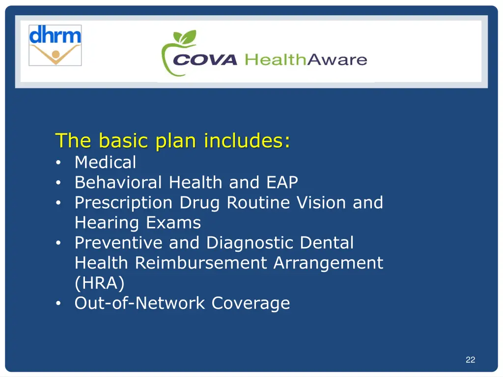 the basic plan includes medical behavioral health