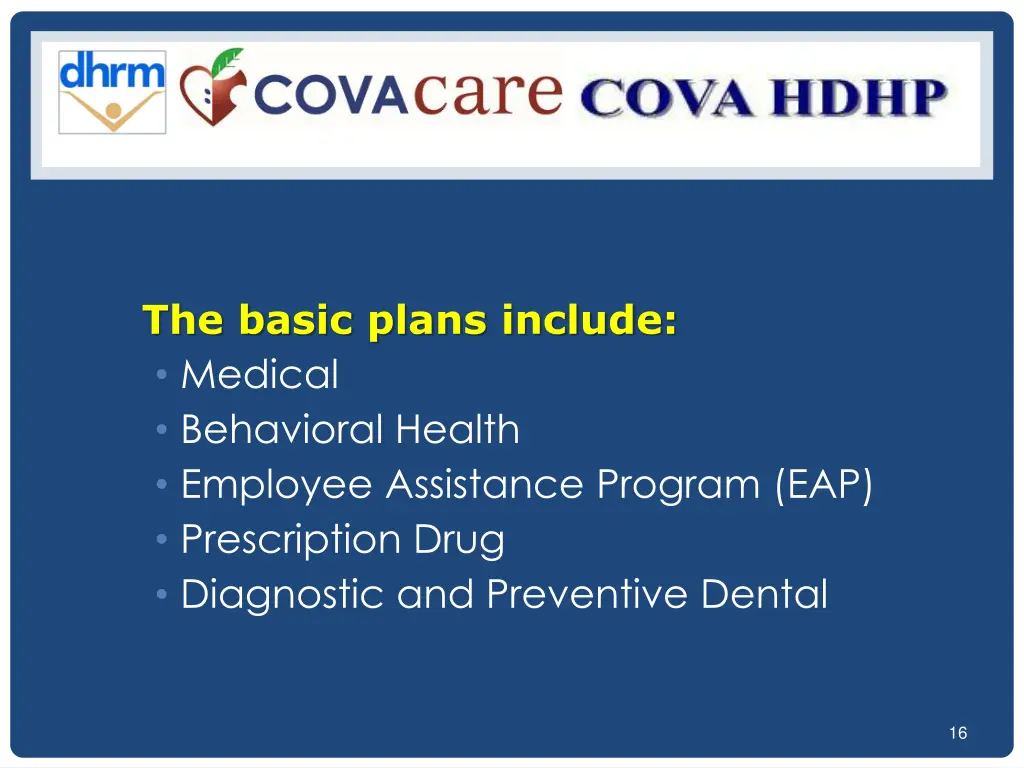 the basic plans include medical behavioral health