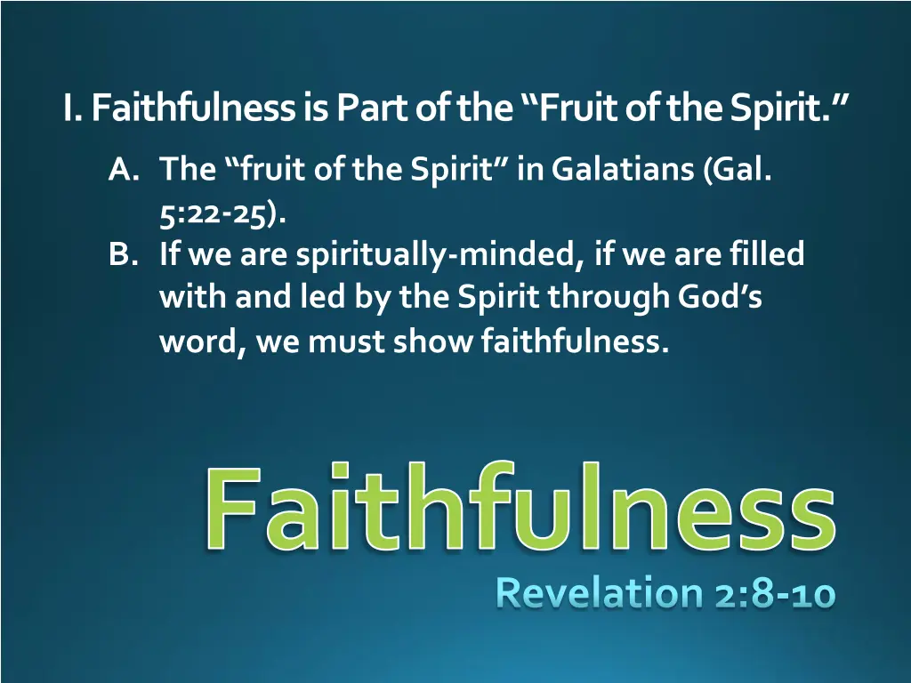 i faithfulness is part of the fruit of the spirit