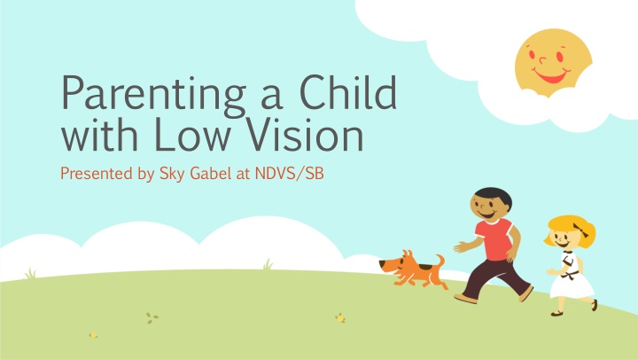 parenting a child with low vision presented