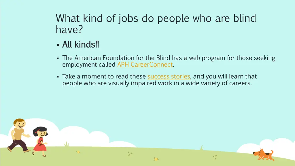 what kind of jobs do people who are blind have