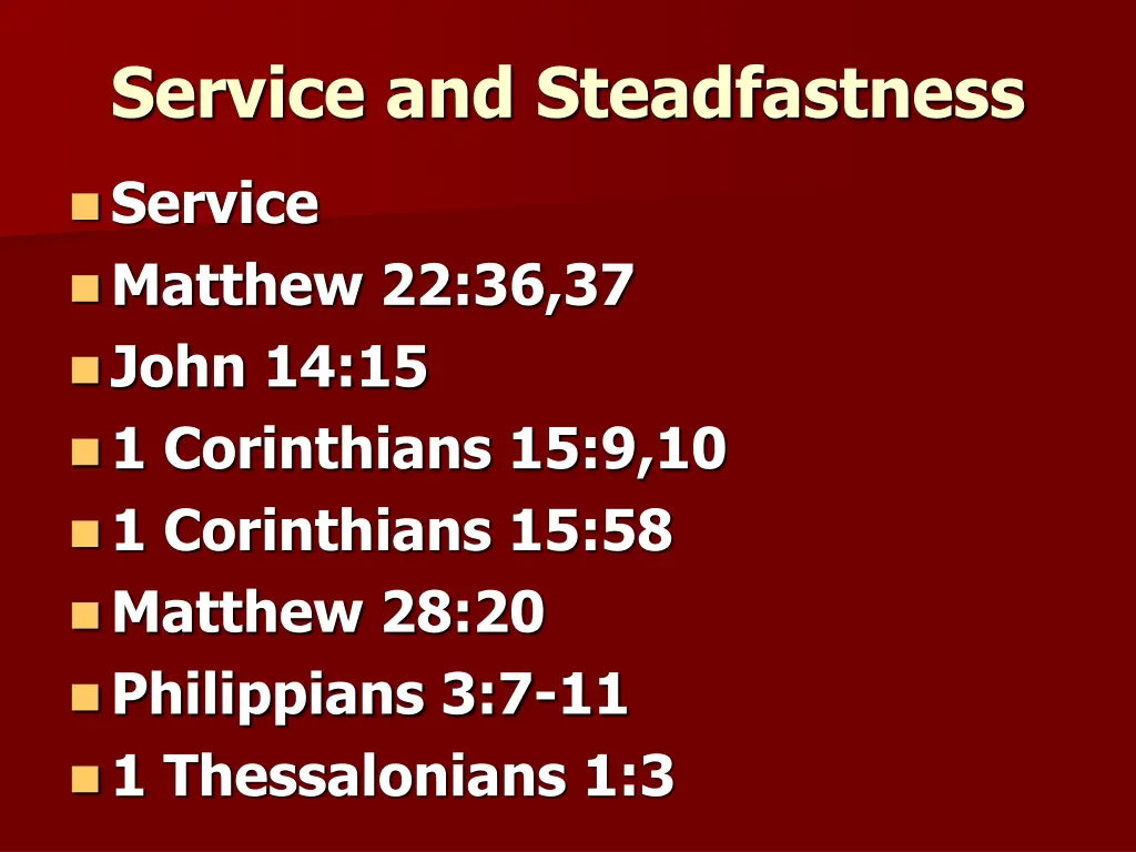 service and steadfastness