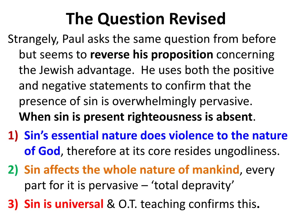 the question revised strangely paul asks the same