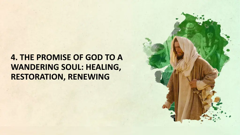 4 the promise of god to a wandering soul healing