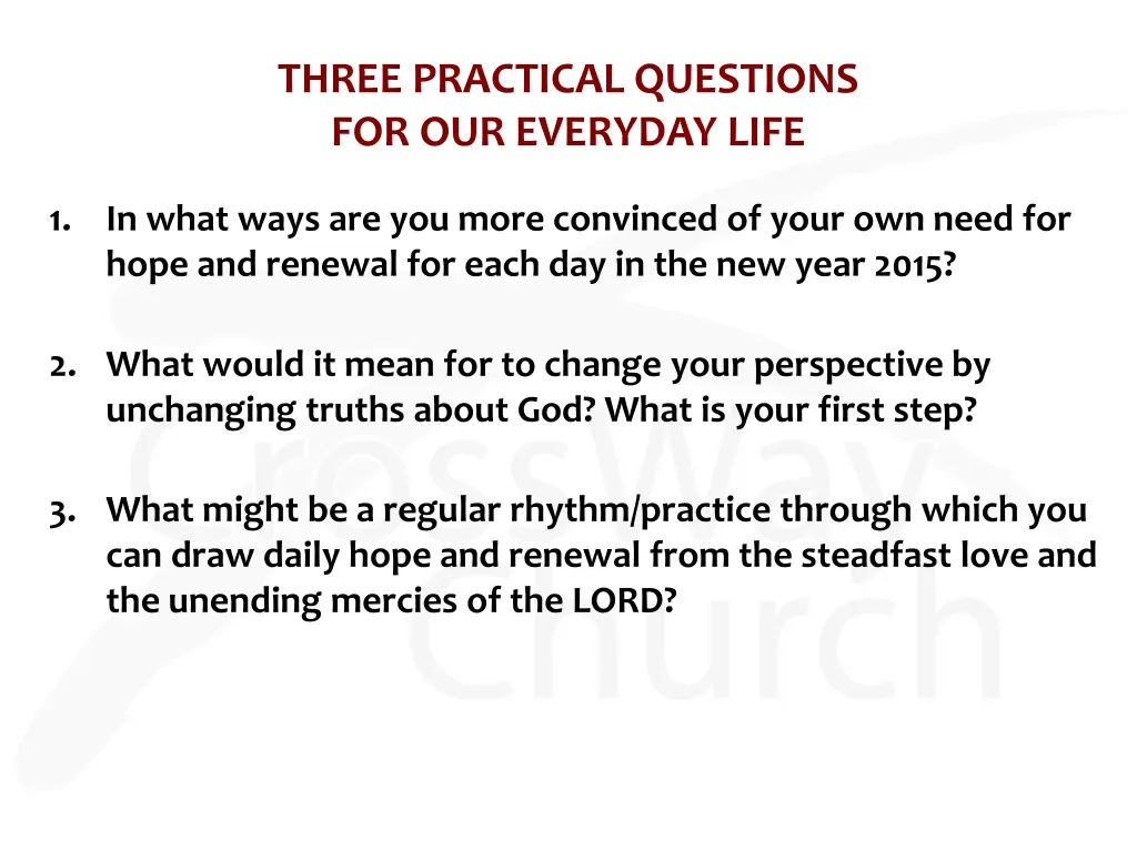 three practical questions for our everyday life