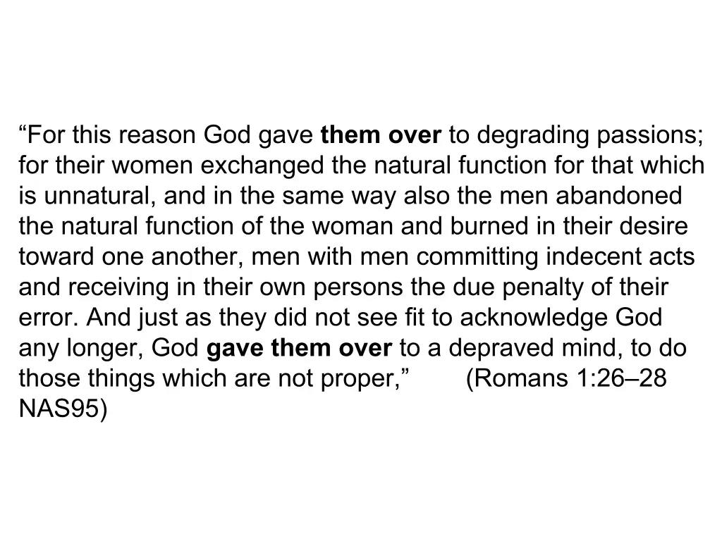 for this reason god gave them over to degrading