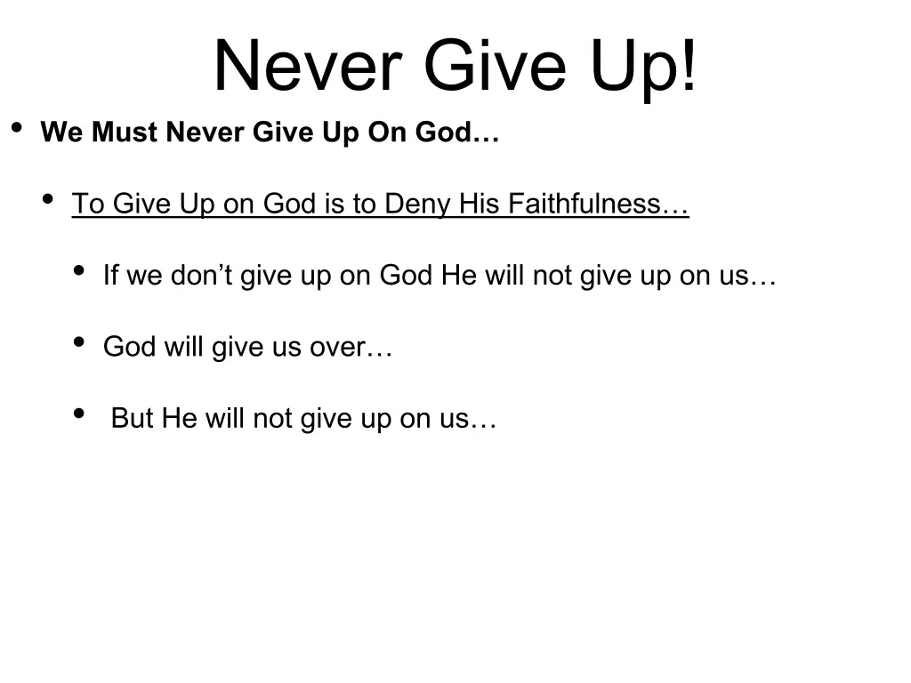 never give up we must never give up on god 3