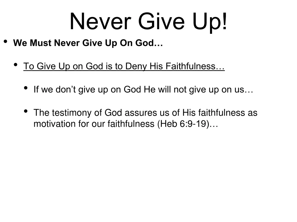 never give up we must never give up on god 4