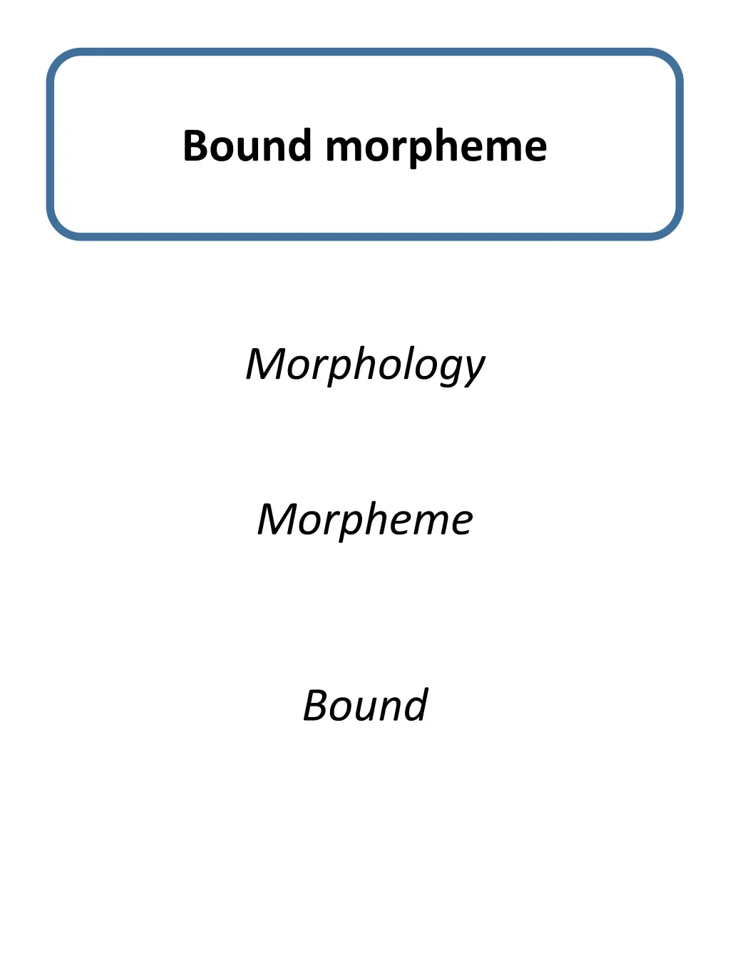 bound morpheme