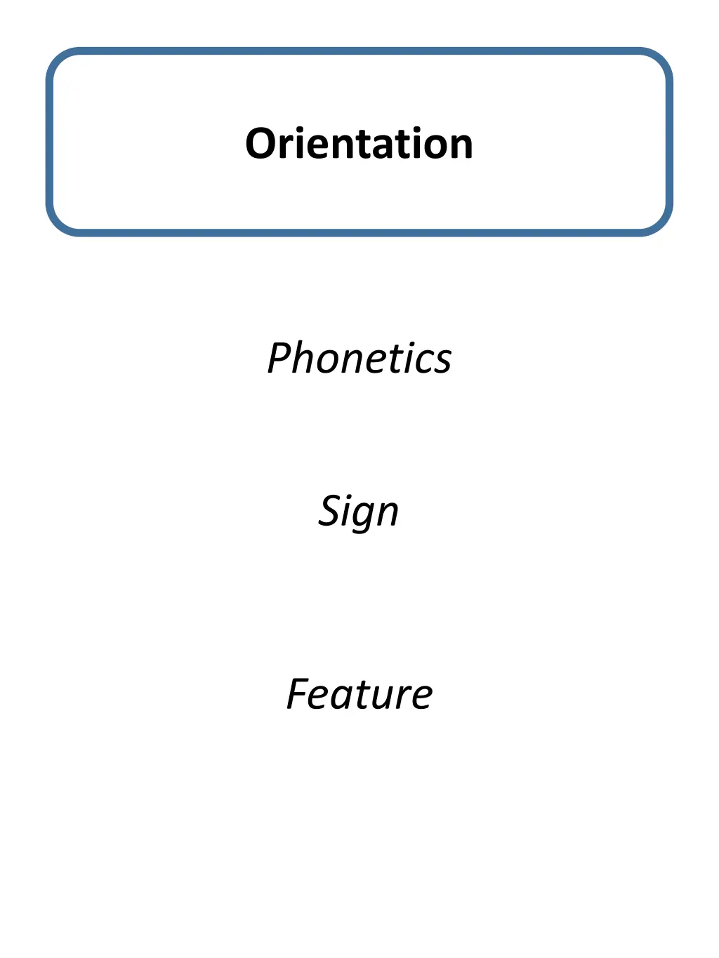 orientation